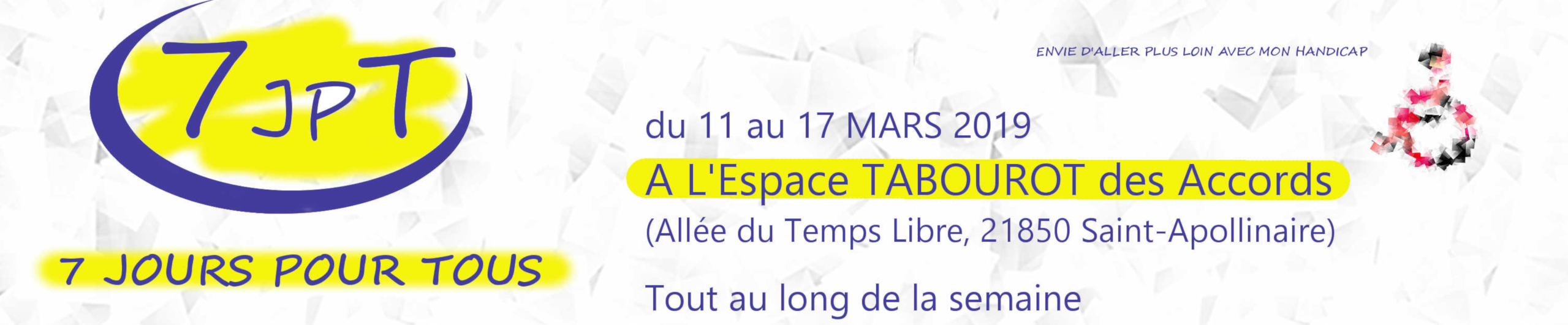 7 jours pour tous - Envie d'Aller Plus Loin Avec Mon Handicap